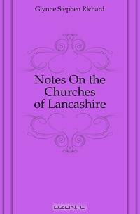 Notes On the Churches of Lancashire