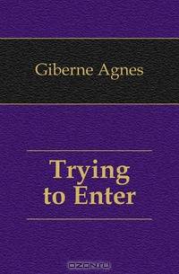Trying to Enter