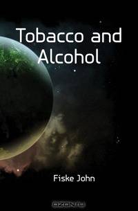 Tobacco and Alcohol
