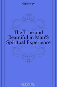 The True and Beautiful in Man