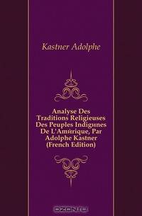 Analyse Des Traditions Religieuses Des Peuples Indigenes De L