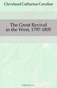 The Great Revival in the West, 1797-1805