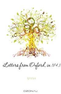 Letters from Oxford, in 1843