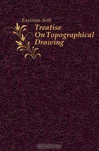 Treatise On Topographical Drawing