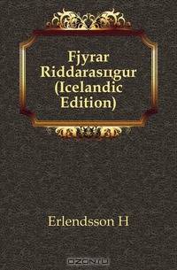 Fjorar Riddarasogur (Icelandic Edition)