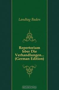 Repertorium Uber Die Verhandlungen (German Edition)
