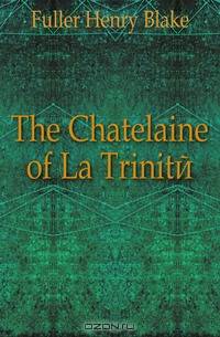 The Chatelaine of La Trinite