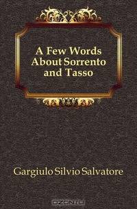 A Few Words About Sorrento and Tasso