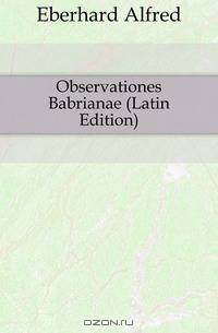 Observationes Babrianae (Latin Edition)