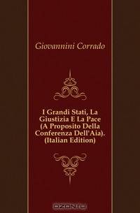 I Grandi Stati, La Giustizia E La Pace (A Proposito Della Conferenza Dell