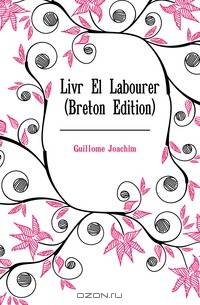 Livr El Labourer (Breton Edition)