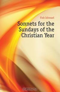Sonnets for the Sundays of the Christian Year