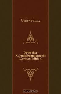 Deutsches Kolonialbeamtenrecht (German Edition)