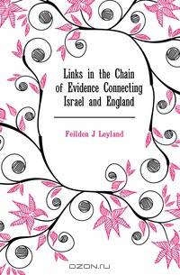 Links in the Chain of Evidence Connecting Israel and England