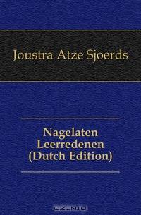 Nagelaten Leerredenen (Dutch Edition)