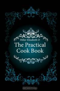 The Practical Cook Book