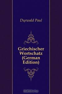 Griechischer Wortschatz (German Edition)