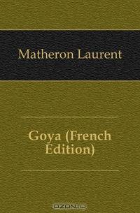 Goya (French Edition)
