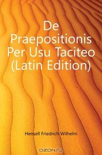 De Praepositionis Per Usu Taciteo (Latin Edition)