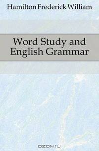 Word Study and English Grammar
