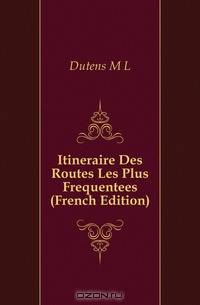 Itineraire Des Routes Les Plus Frequentees (French Edition)