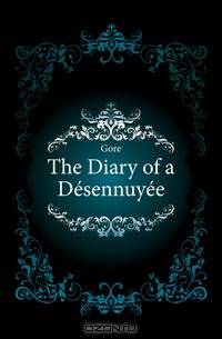 The Diary of a Desennuyee