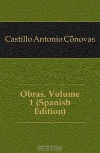 Obras, Volume 1 (Spanish Edition)
