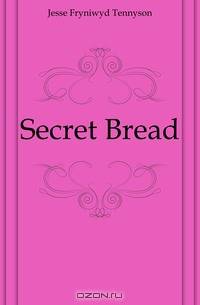 Secret Bread