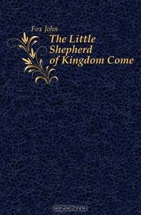 The Little Shepherd of Kingdom Come
