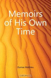 Memoirs of His Own Time