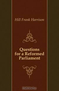 Questions for a Reformed Parliament