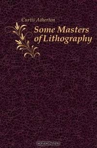 Some Masters of Lithography