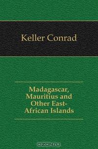 Madagascar, Mauritius and Other East-African Islands