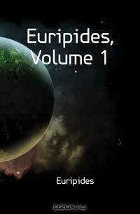 Euripides, Volume 1