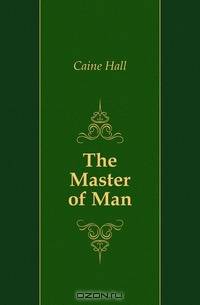 The Master of Man