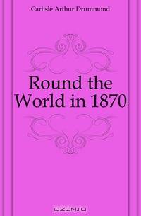 Round the World in 1870
