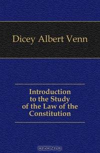 Introduction to the Study of the Law of the Constitution