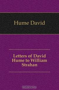 Letters of David Hume to William Strahan