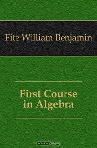 First Course in Algebra