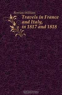 Travels in France and Italy, in 1817 and 1818