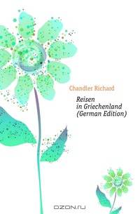 Reisen in Griechenland (German Edition)