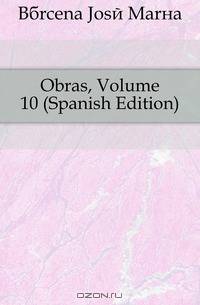 Obras, Volume 10 (Spanish Edition)