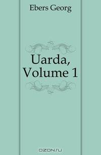 Uarda, Volume 1
