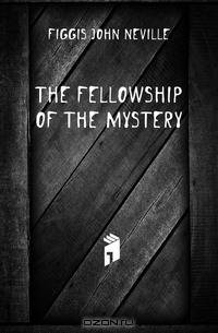 The Fellowship of the Mystery