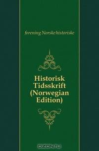Historisk Tidsskrift (Norwegian Edition)
