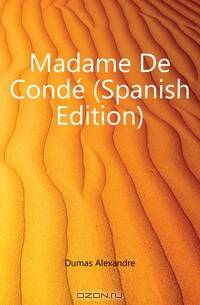 Madame De Conde (Spanish Edition)