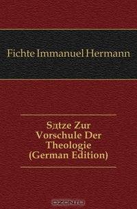 Satze Zur Vorschule Der Theologie (German Edition)