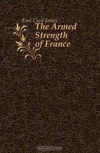 The Armed Strength of France