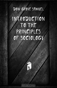 Introduction to the Principles of Sociology