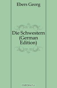 Die Schwestern (German Edition)